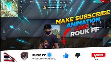 How to Make Subscribe Animation like rouk ff in kinemaster|free fire subscribe intro|#rouk ff
