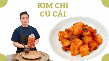 Công thức làm KIM CHI CỦ CẢI chuẩn nhất, ai cũng làm được| Cùng Cháu Vào Bếp