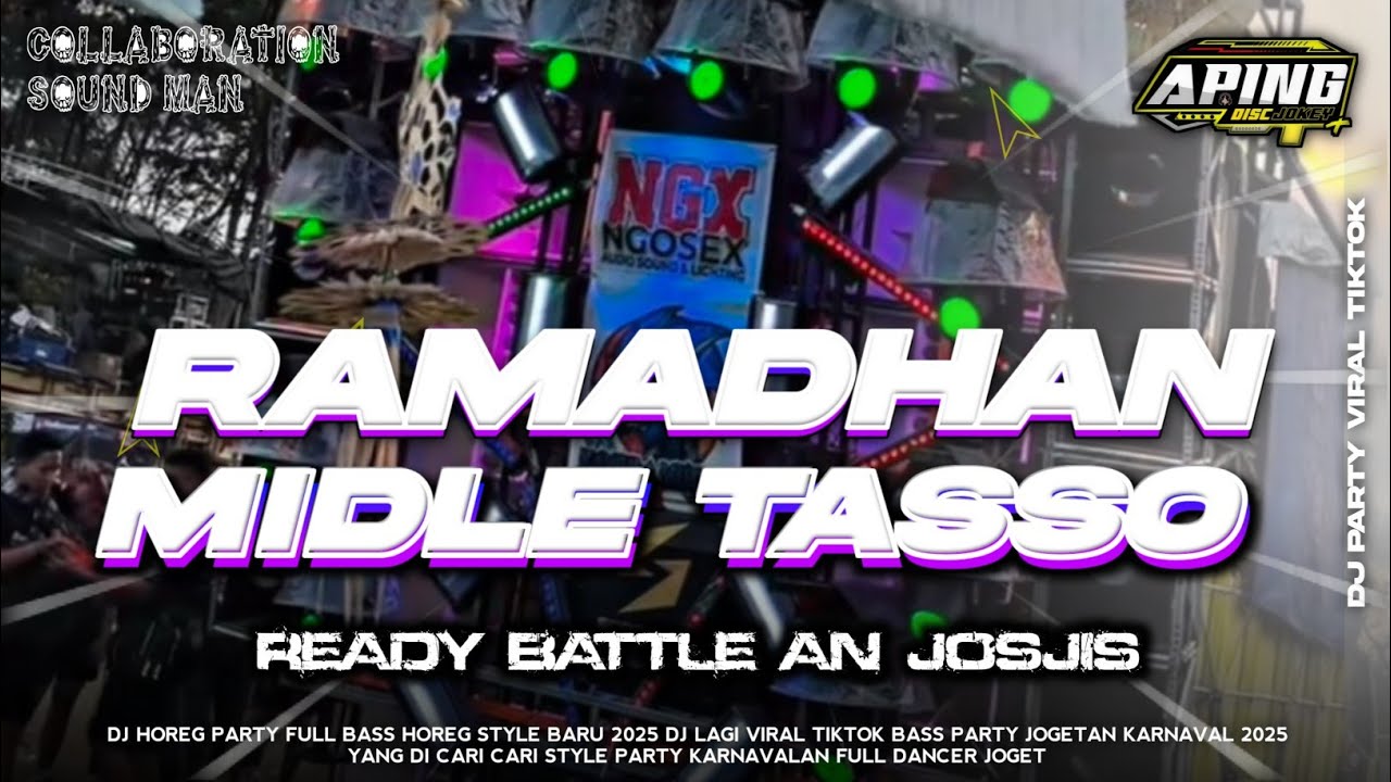 DJ RAMADHAN MIDLE TASSO ‼️ READY BATTLE AN SPESIAL SAHUR ON THE ROAD 2026 BAS HOREG 