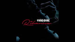 Yxng Bane - Rihanna (Audio) Lyrics