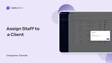 Carepatron Tutorials: Assign Staff to a Client