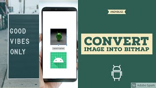 Convert Image to Bitmap in Android | AndyBugs