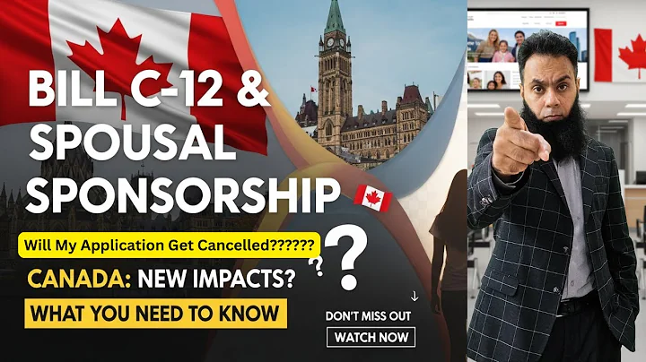 Bill C-12 Explained: How It Impacts Spousal Sponsorship PR Applications