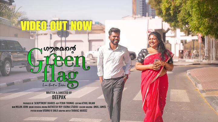 Gauthamante Green flag Malayalam Short film 2025. A love hunt in Dubai.