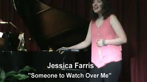 Jessica Farris   Someone to Watch Over Me Gershwin...