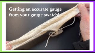 Getting an accurate gauge from your gauge swatch.  Measuring stitch and row gauge