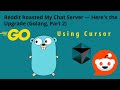 Reddit Roasted My Chat Server — Here's the Upgrade (Golang, Part 2)