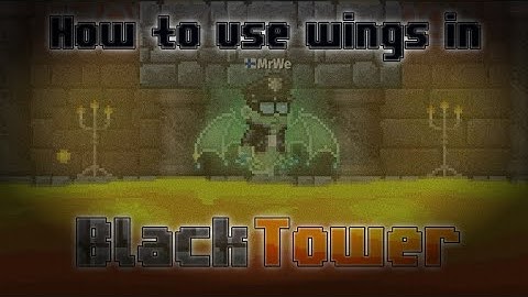 How to use Wings in BlackTower | Pixel Worlds