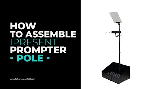 How to assemble Teleprompter PAD iPresent PRO Pole screenshot 1