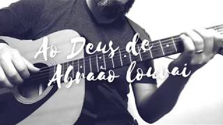 Video thumbnail of "Ao Deus de Abraão Louvai - Fábio Sampaio"