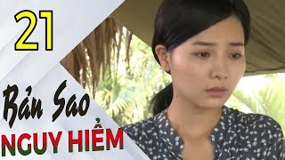 Bản Sao Nguy Hiểm - Tập 21 | HTVC Phim HD hay Việt Nam 2024