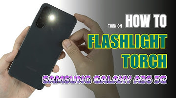 How to turn on Flashlight | Torch on Samsung Galaxy A36 5G