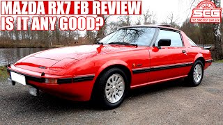 MAZDA RX7 FB REVIEW : IS IT ANY GOOD?