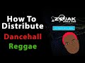 How to distribute dancehall reggae single ep album using zojak worldwide