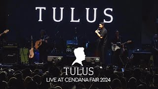 TULUS - HATI HATI DIJALAN LIVE AT CENDANA FAIR 2024