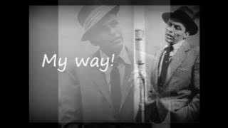 Frank Sinatra -  My Way -  Lyrics