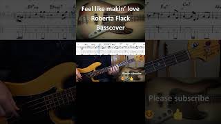 Roberta Flack Feel like makin' love  #basscover #basscoverwithtabs