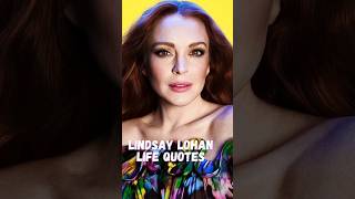 Lindsay Lohan Life Quotes #shorts