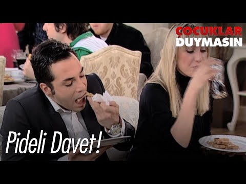 Pideli davet! - Çocuklar Duymasın 34. Bölüm