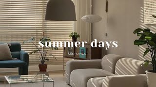 [Playlist] warm & cozy summer days