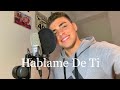 Hablame de ti  lucas barros cover