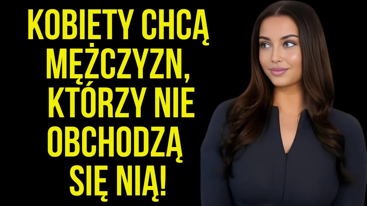 Oto dlaczego kobiety pragną tylko mężczyzn, którzy ich nie cenią | Psychologia kobiet
