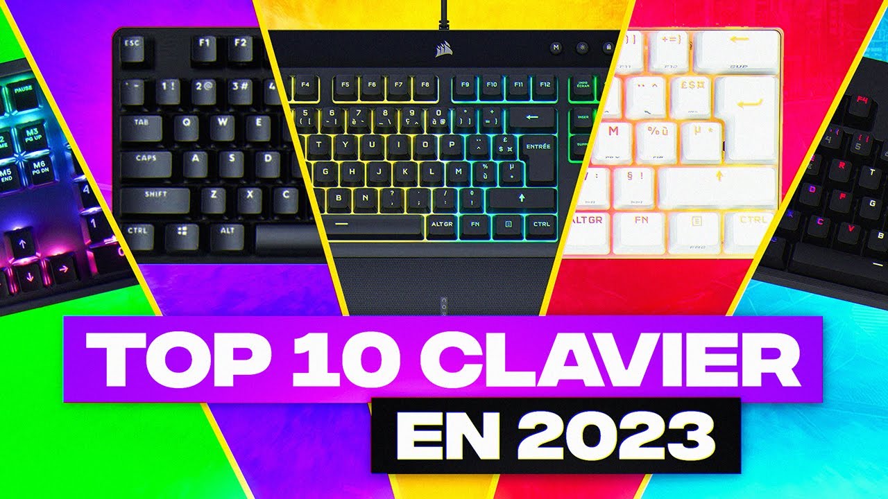 TOP 10 CLAVIER GAMER en 2023 ! - YouTube