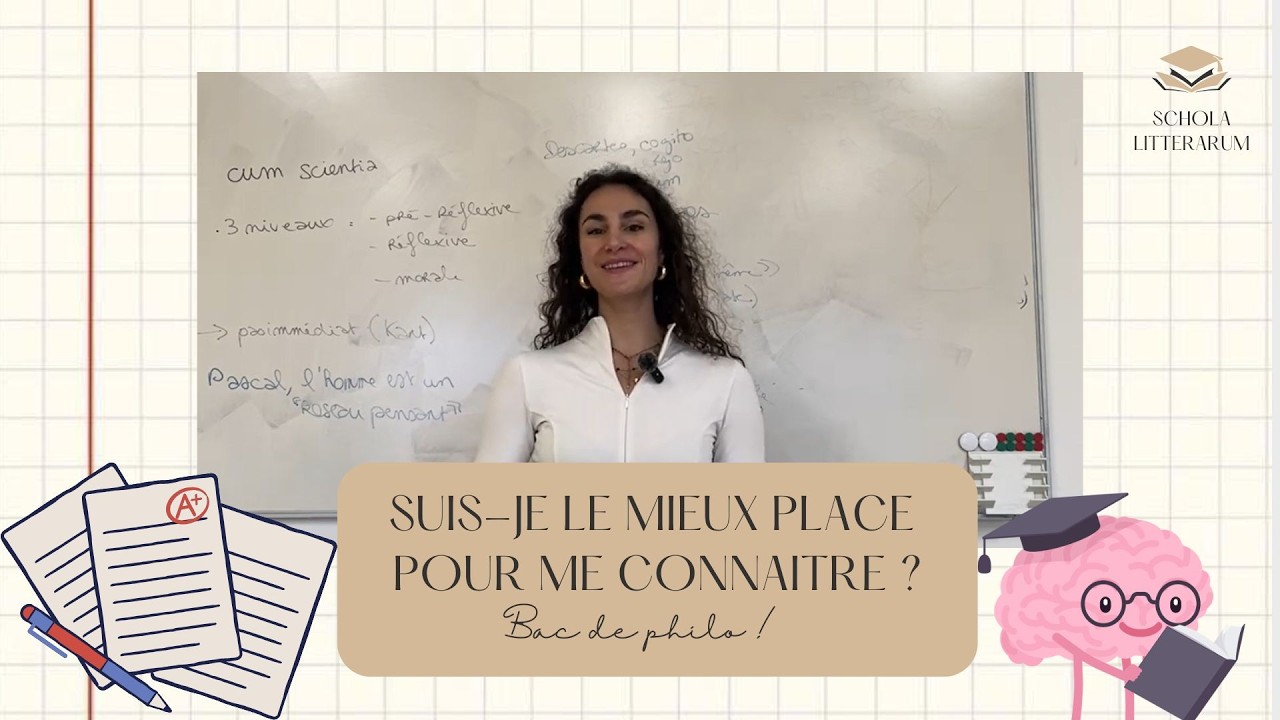 BAC DE PHILO : SUIS-JE LE MIEUX PLACE POUR ME CONNAITRE ? Extraits de ...