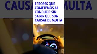 #errorescomunes al #conducir que son causales de #multas #transito #infracciones #shorts #short