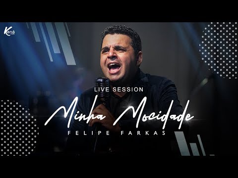 Felipe Farkas | Minha Mocidade (Hino para Congressos de Jovens) - [Live Session Oficial]