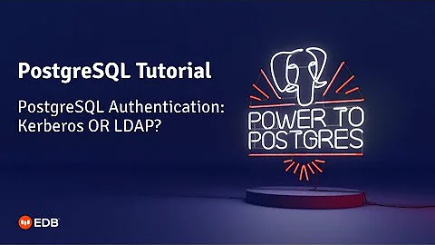 PostgreSQL Authentication: Kerberos OR LDAP?