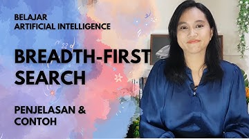 Breadth-First Search Pengertian, Algoritma, dan Contoh | Artificial Intelligence