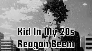 Reagan Beem | Kid In My 20s | Nightcore Lyrics
