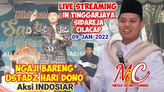 Live Streaming Ngaji Bareng | Ustad HARI DONO Aksi Indosiar | in tingarjaya sidareja cilacap