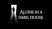 Alone In A Dark House Walkthrough Youtube - alone in a dark house roblox walkthrough text