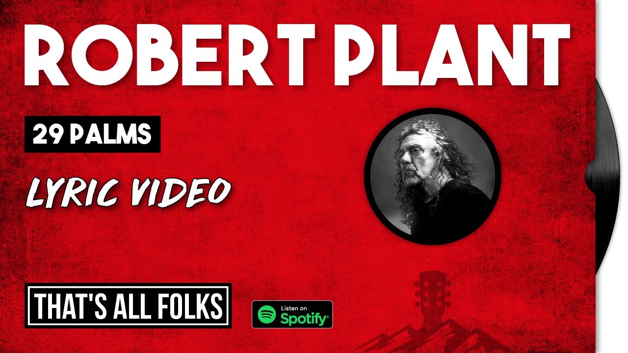 Robert Plant - 29 Palms | 1993 [LYRIC VIDEO]