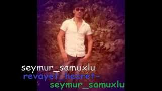 seymur samuxlu revayet hesret qaldi Resimi