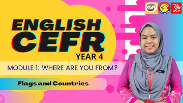 English CEFR Year4 Module 1:Flags and Countries