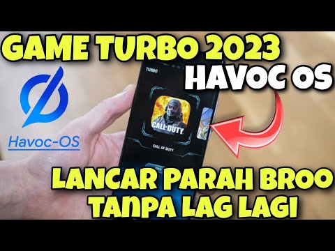 game-turbo-havoc-os-2023---auto-lancar-parah-brooo