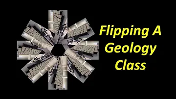 Flipping A Geology Class