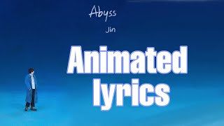 Abyss By JIN - Animated lyrics ( Han/Eng)