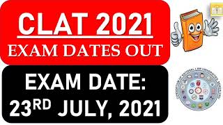 CLAT 2021 Exam Date Announced  23rd July I CLAT Latest Updates & Mode I LL.M Exam pattern change I