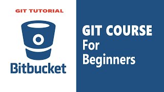 Git Tutorial - Git Crash Course using BitBucket screenshot 3