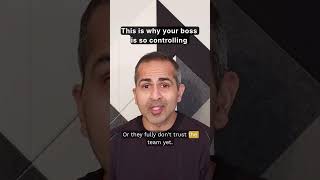 This is why your boss is so controlling