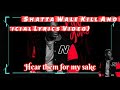 Shatta wale kill and gone official lyrics