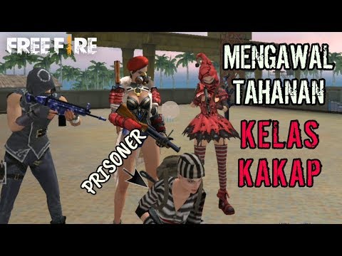 ALIANSI KOCAK!! MENGAWAL TAHANAN KELAS KAKAP - GARENA FREE FIRE