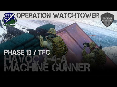 Operation Watchtower 13-20 TFC | 3-4-A MG | 506th IR ArmA 3