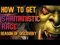 How to get Shamanistic Rage Quick Guide Season of Discovery