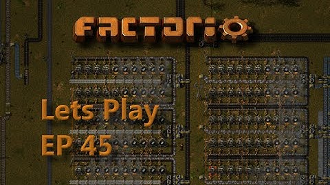 Factorio Ep45 - Smelting replacement Part 1 - Lets Play 0.13