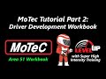 Motec tutorial part 2 driver development workbook